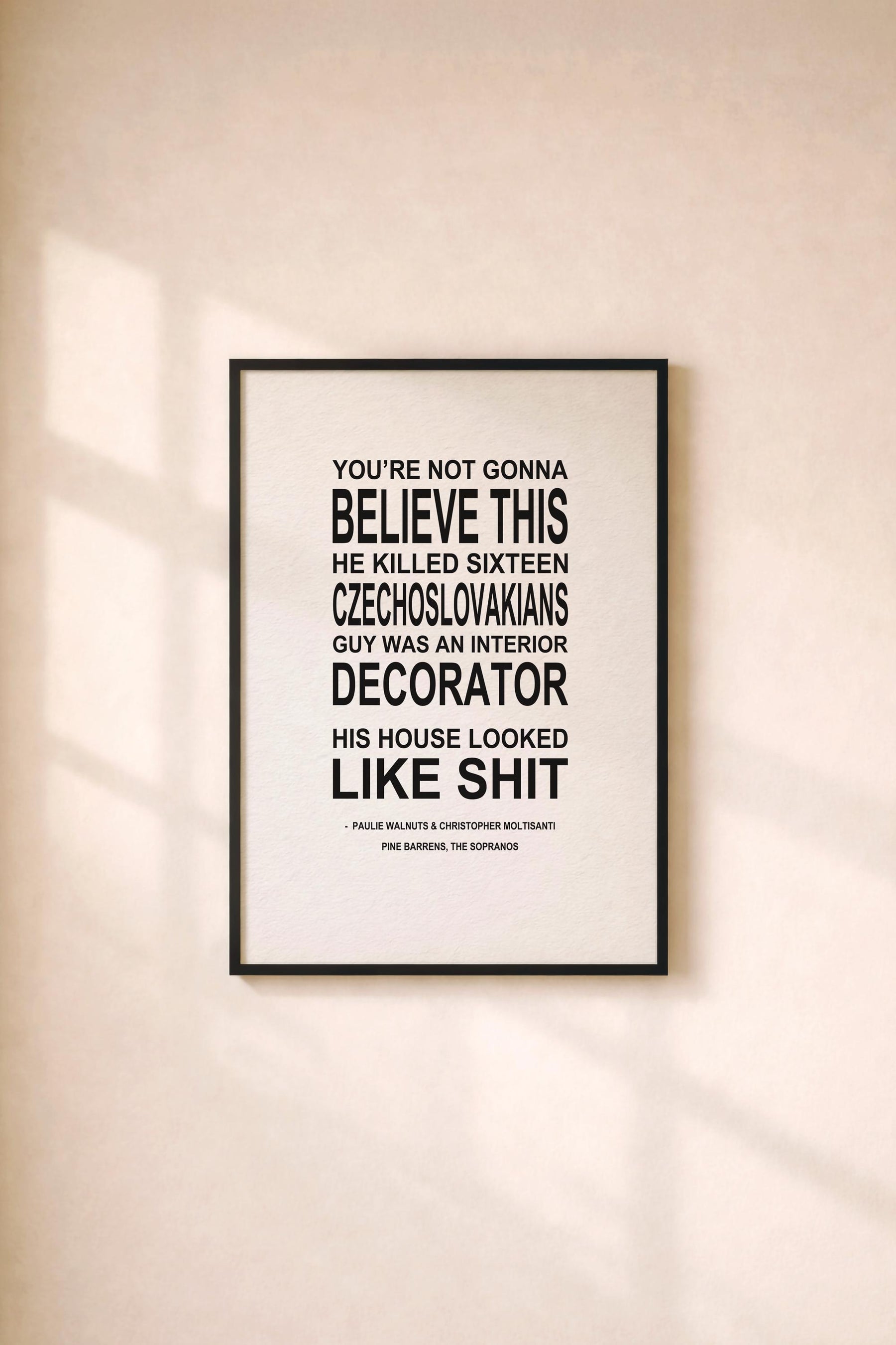 Pine Barrens | Typographic Art Print | Iconic Sopranos "You're Not Gonna Believe This" Quote Featuring Paulie & Christopher