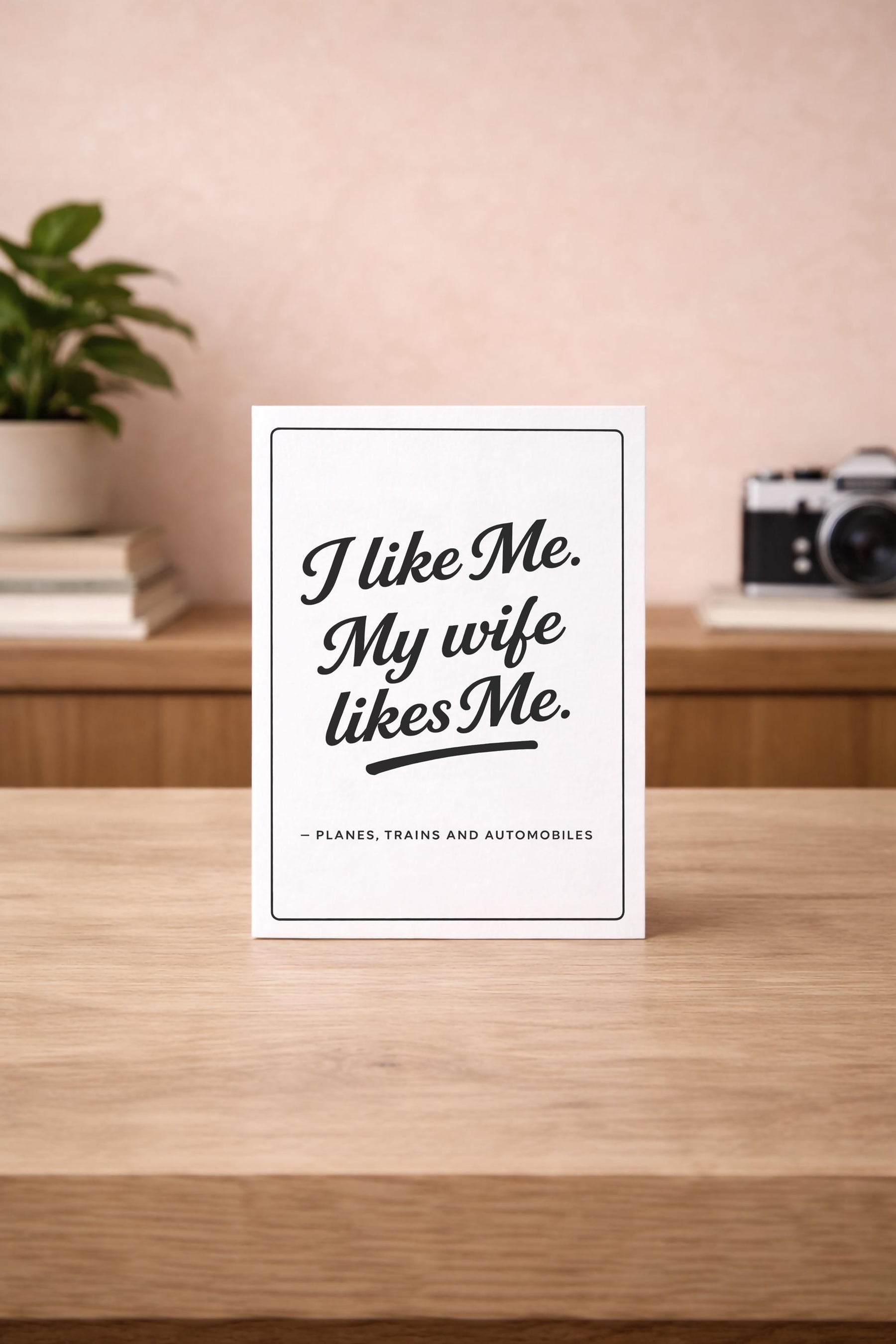 Planes, Trains and Automobiles Card - I Like Me My Wife Likes Me Movie Quote - Minimalist Greeting Card — image 3