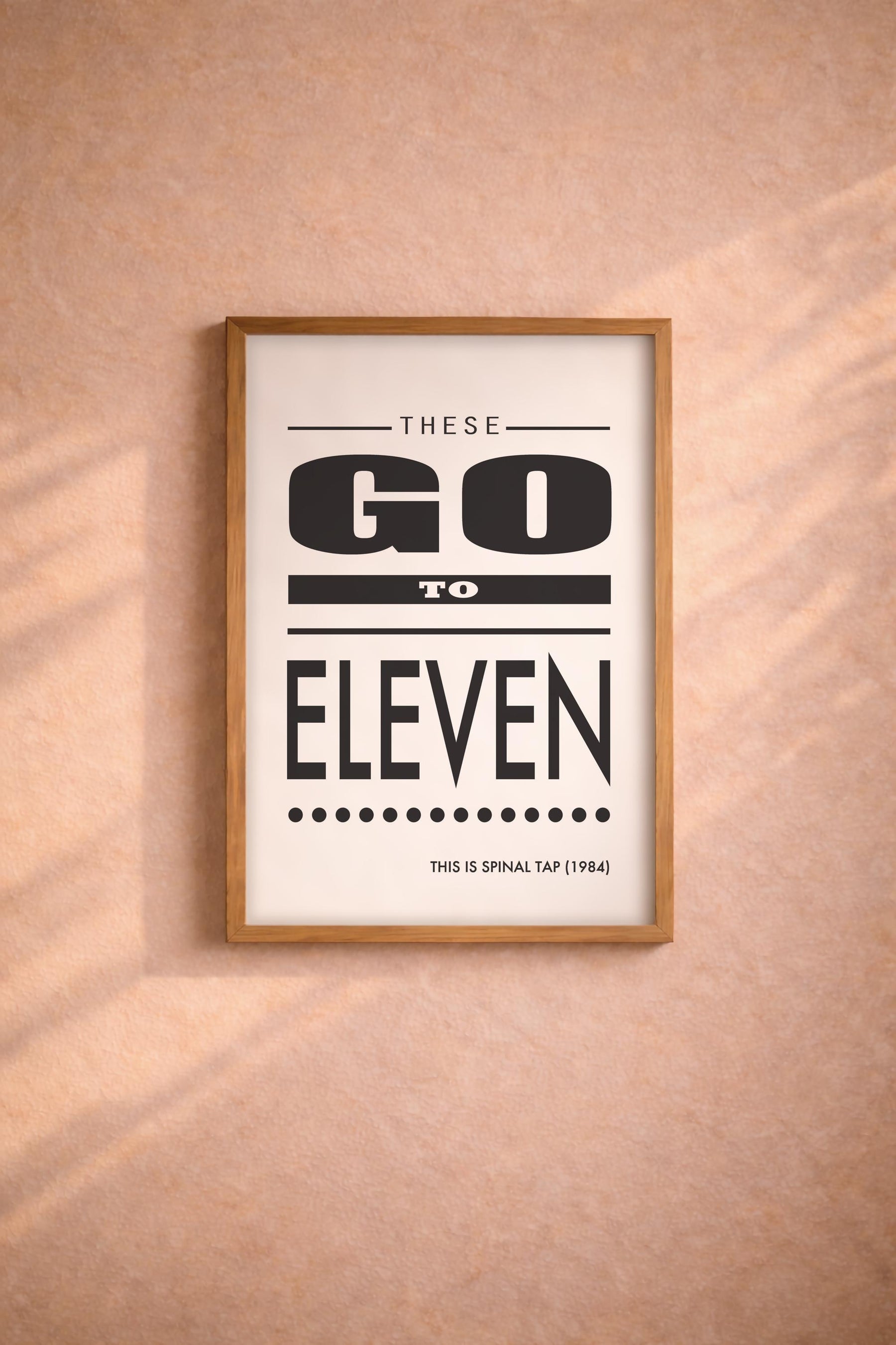 These Go To Eleven Spinal Tap Movie Quote Art Print — image 7