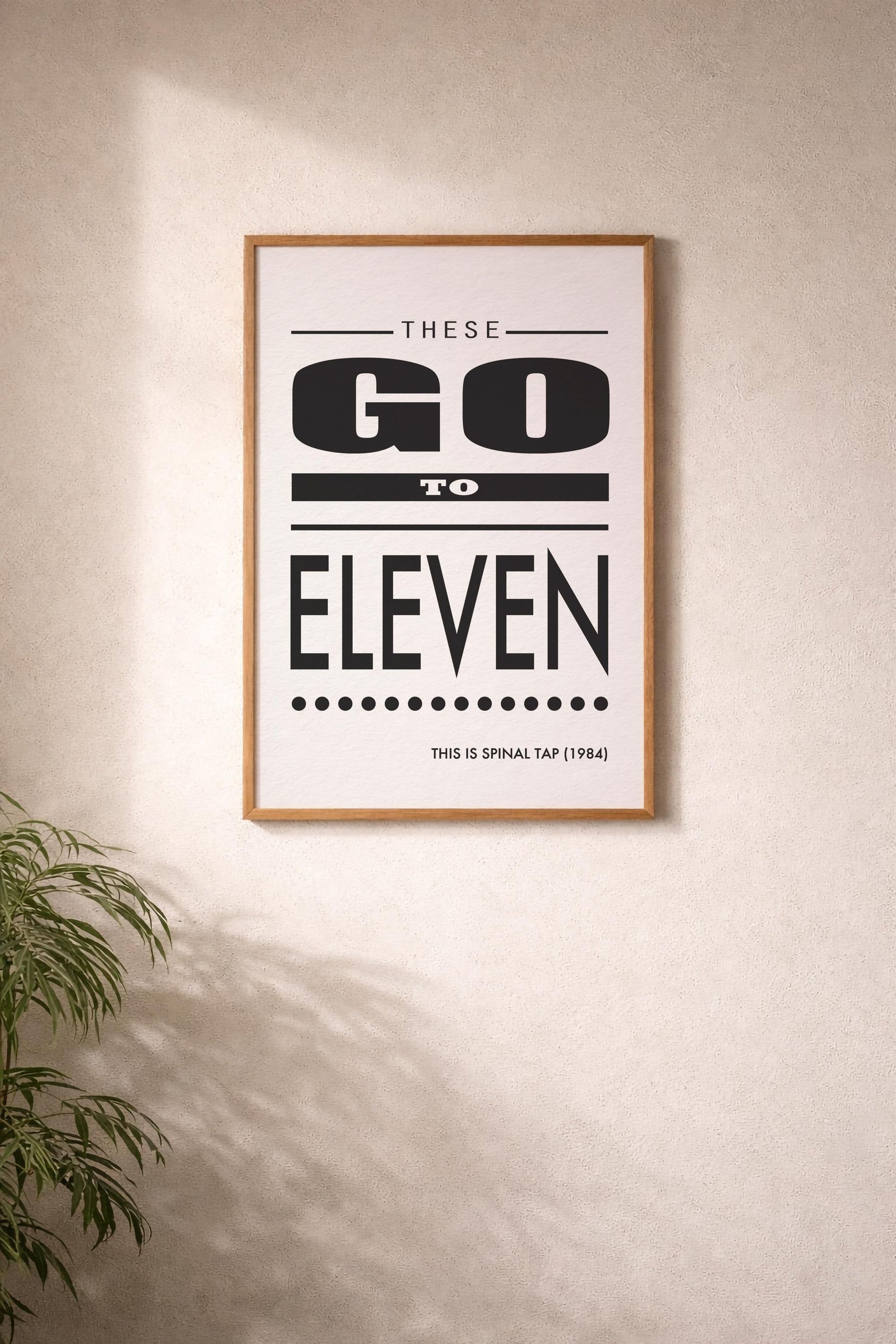 These Go To Eleven Spinal Tap Movie Quote Art Print — image 9