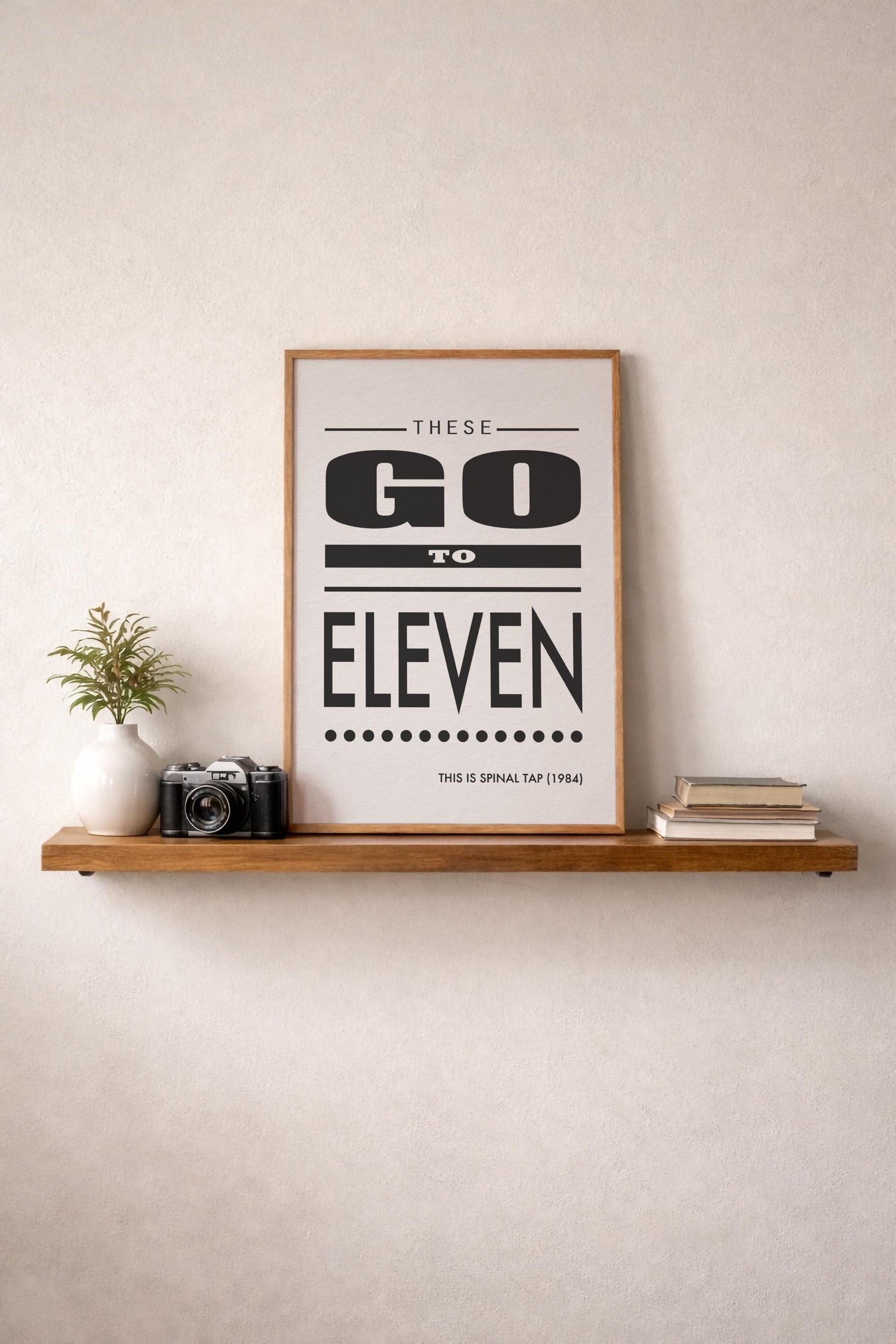 These Go To Eleven Spinal Tap Movie Quote Art Print — image 10