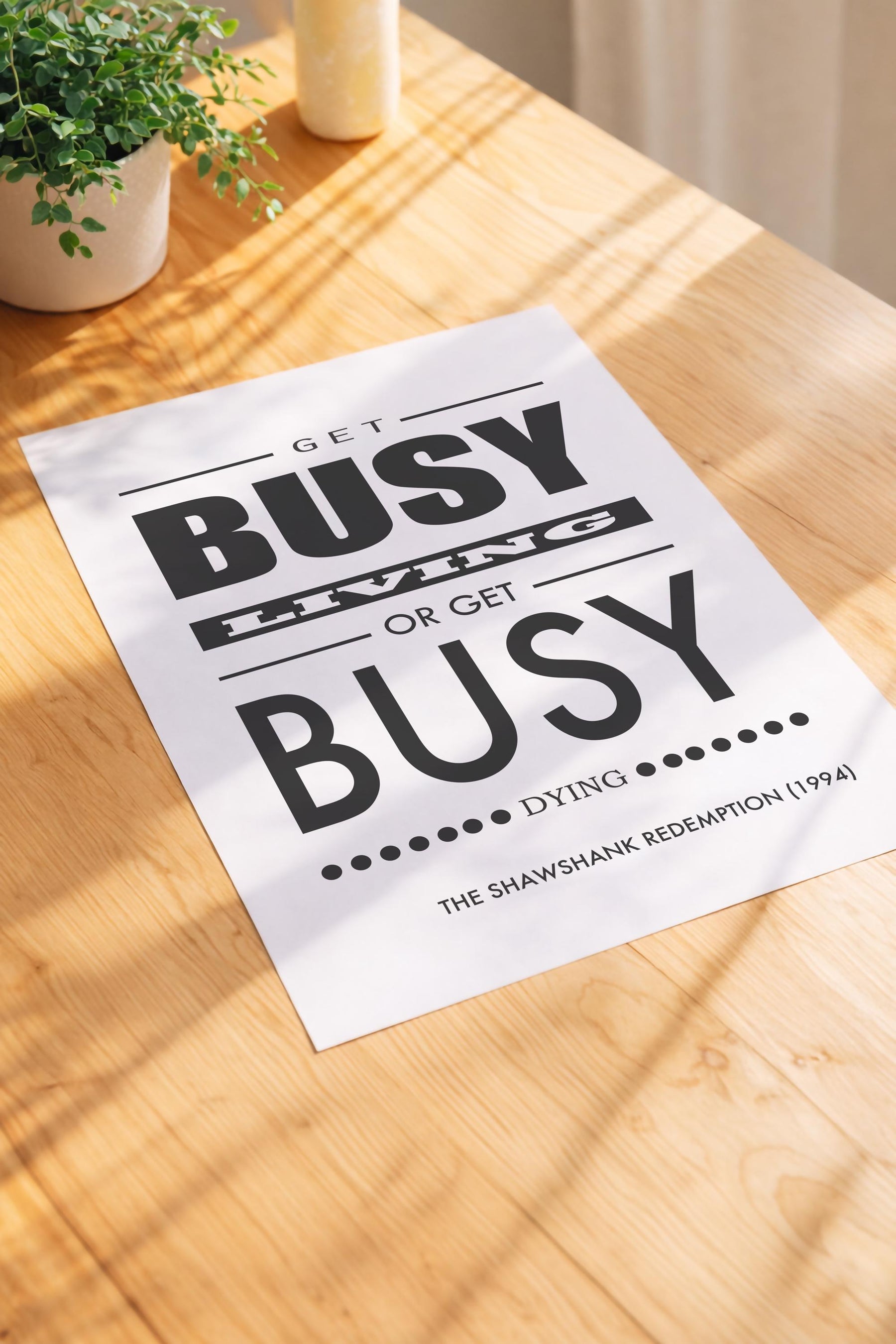 Shawshank Redemption Quote Art Print – Get Busy Living or Get Busy Dying Movie Poster — image 3