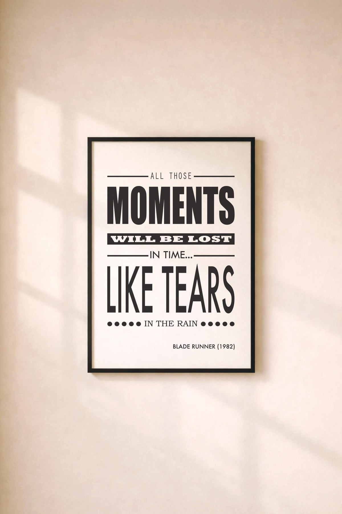 Blade Runner Tears In The Rain Quote - Sci-Fi Movie Poster-  Cult Film Typographic Wall Art