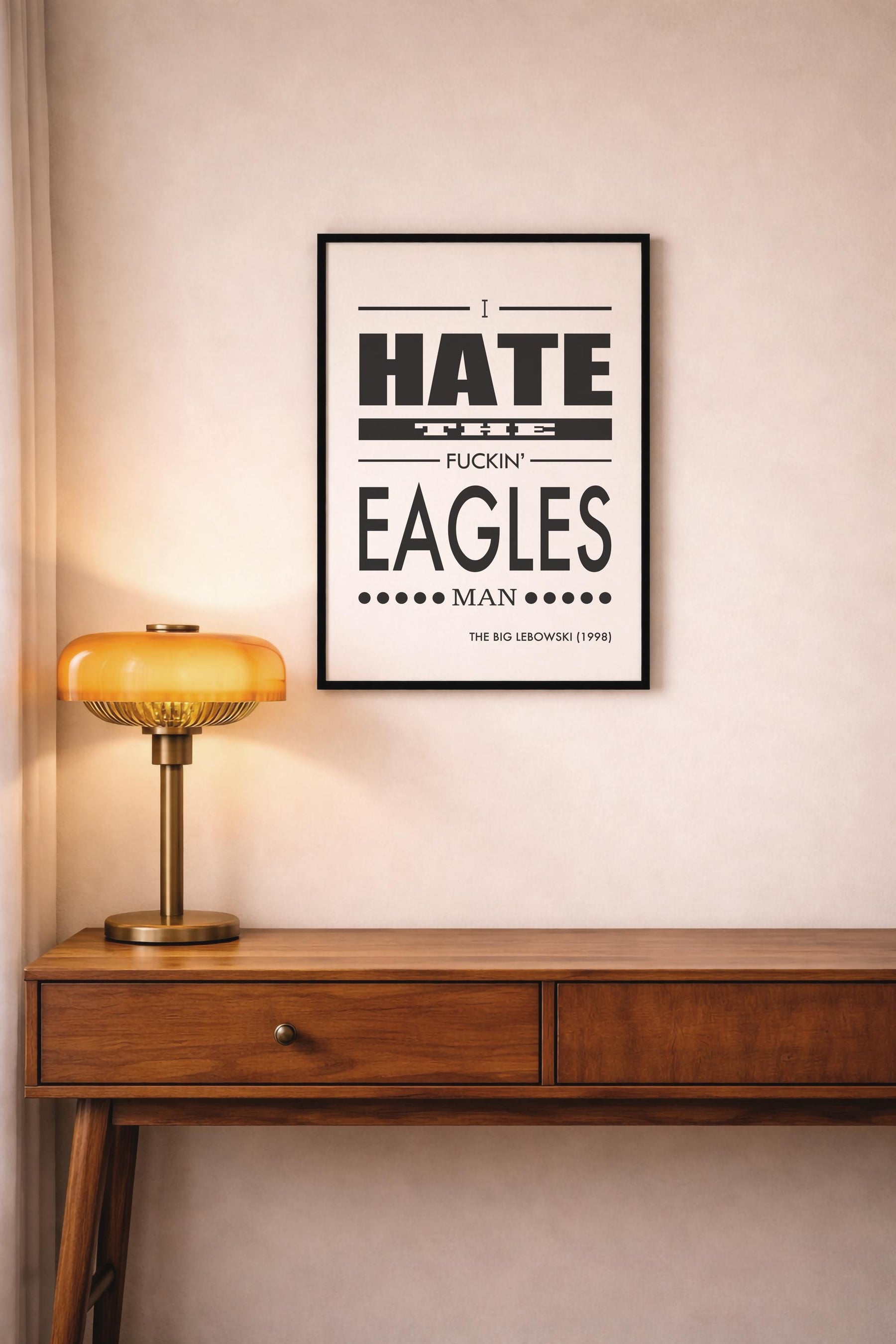 The Big Lebowski Quote Print  - I Hate The Fuckin' Eagles Man - Film Art Movie Poster — image 9