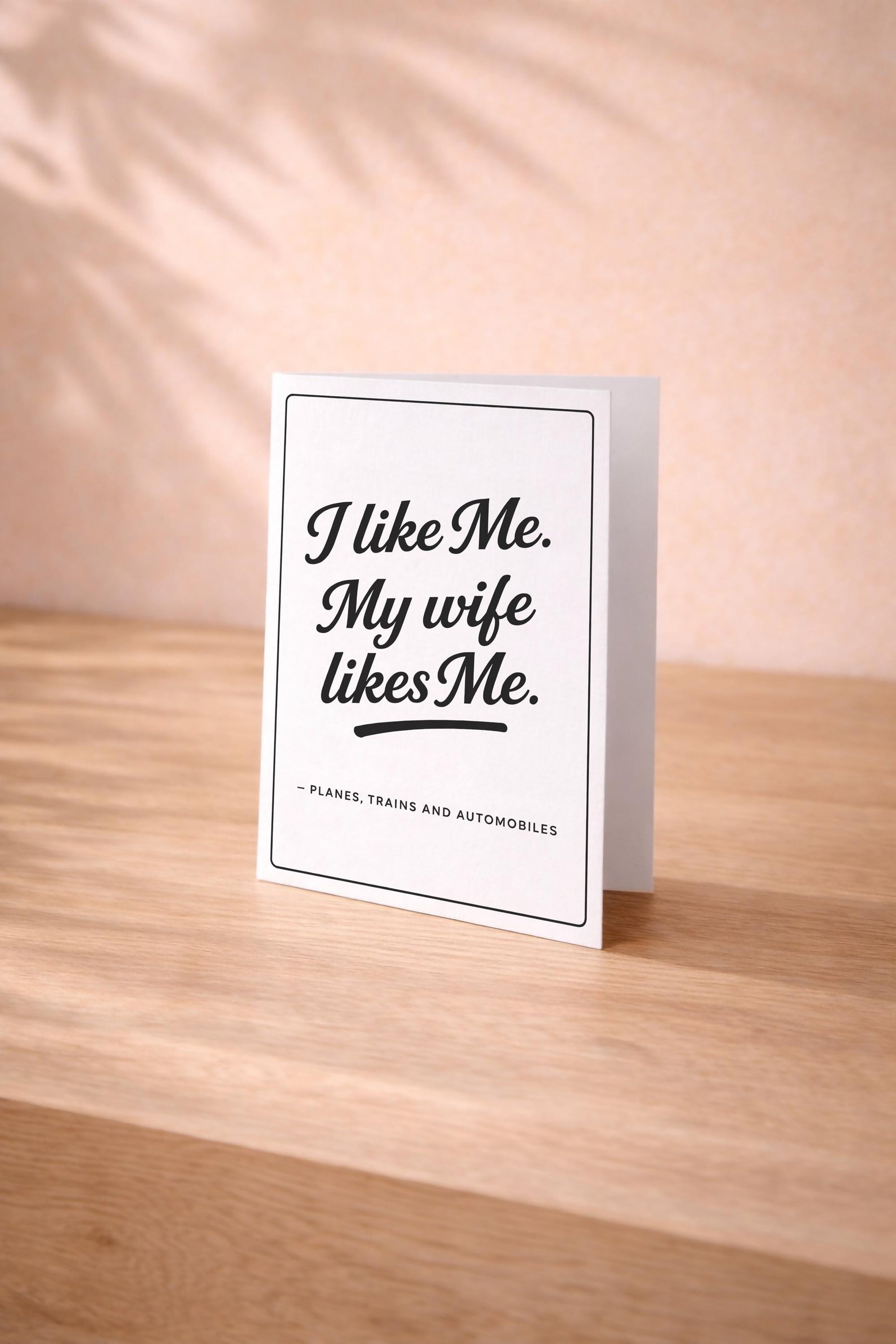 Planes, Trains and Automobiles Card - I Like Me My Wife Likes Me Movie Quote - Minimalist Greeting Card — image 2