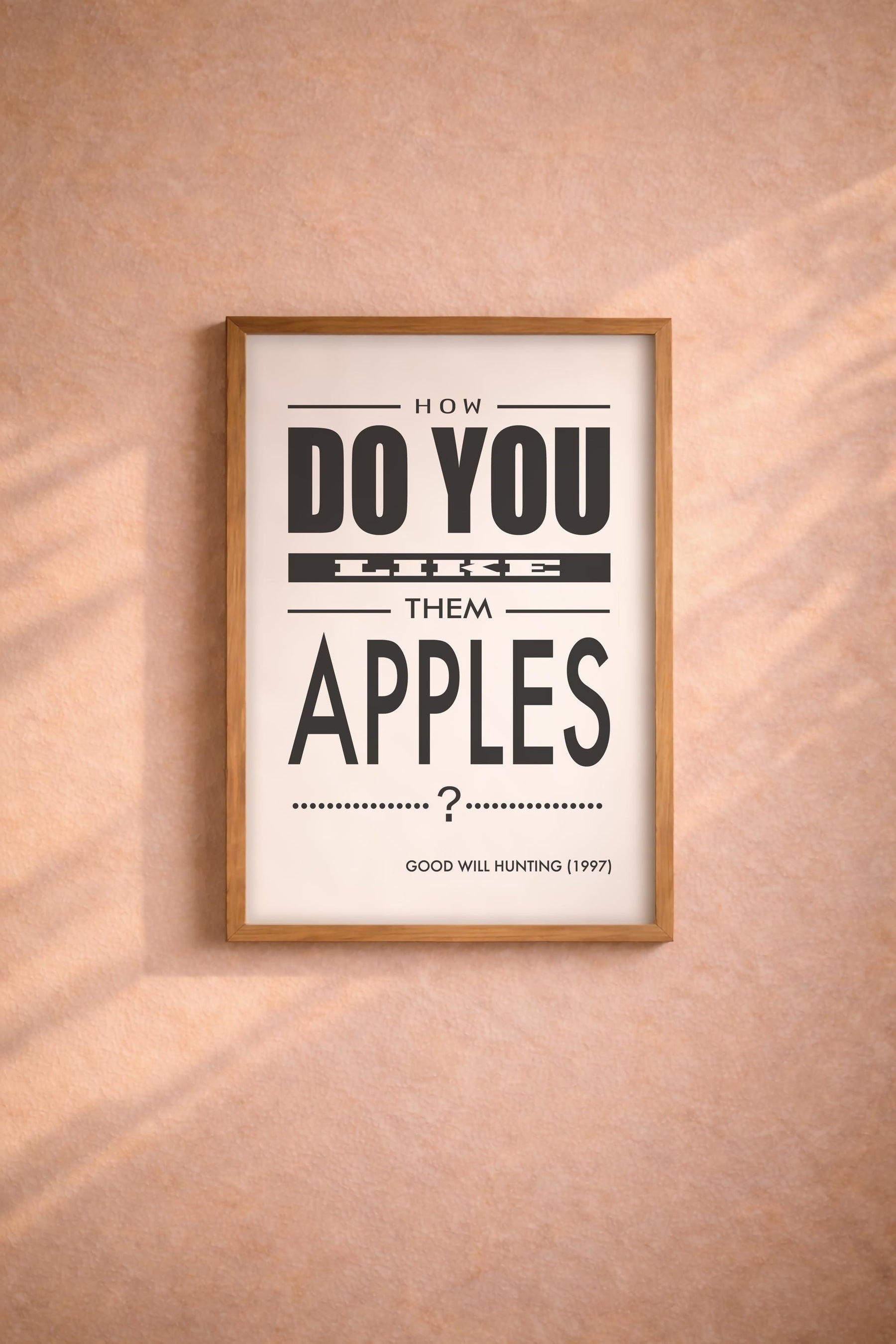 Good Will Hunting Quote Print - How Do You Like Them Apples - Movie Poster Art — image 7