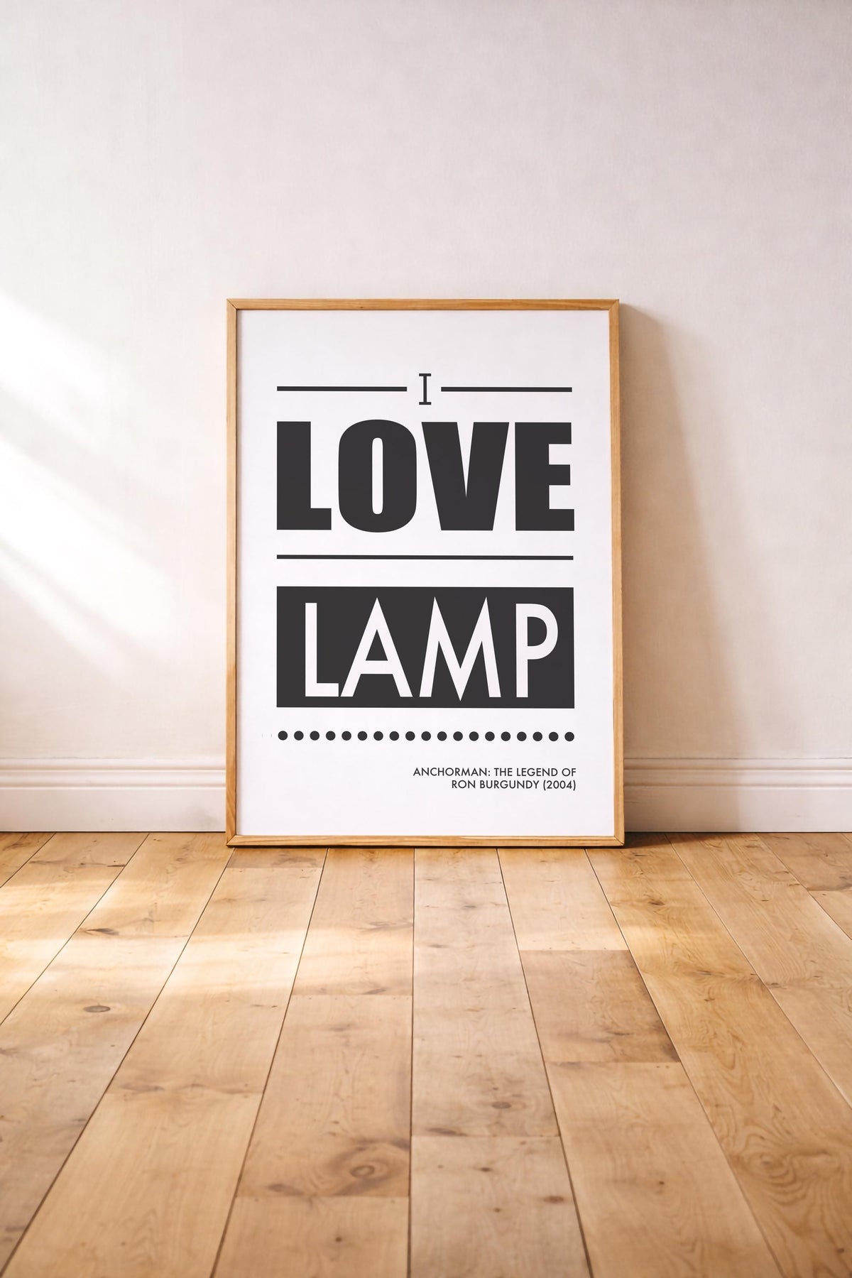 I Love Lamp Anchorman Quote Print | Minimalist Film Wall Art