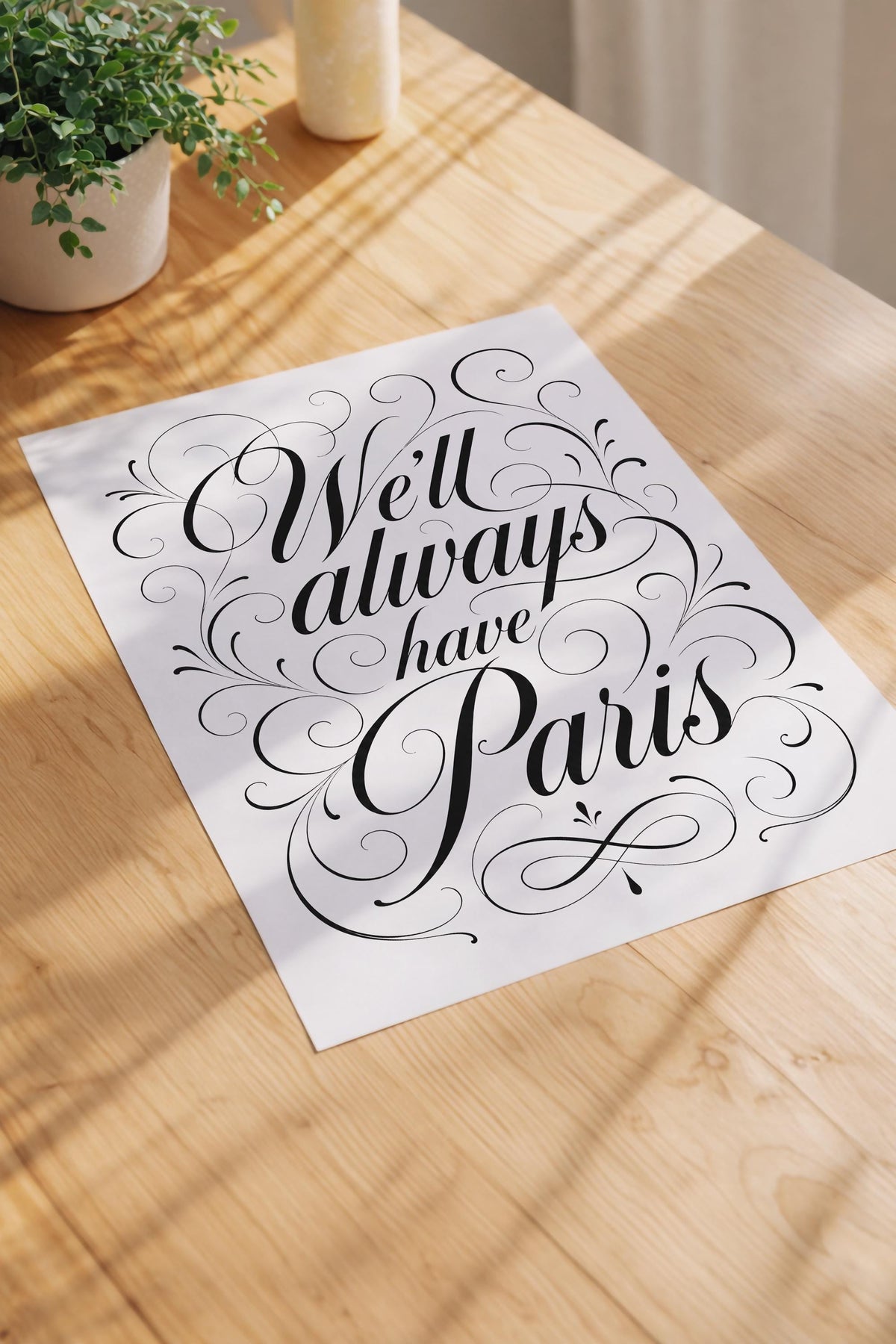 We’ll Always Have Paris Typographic Print – Romantic Movie Quote Poster, Modern Typography Artwork, Gift for Partner, Love Quote Wall Art — image 3