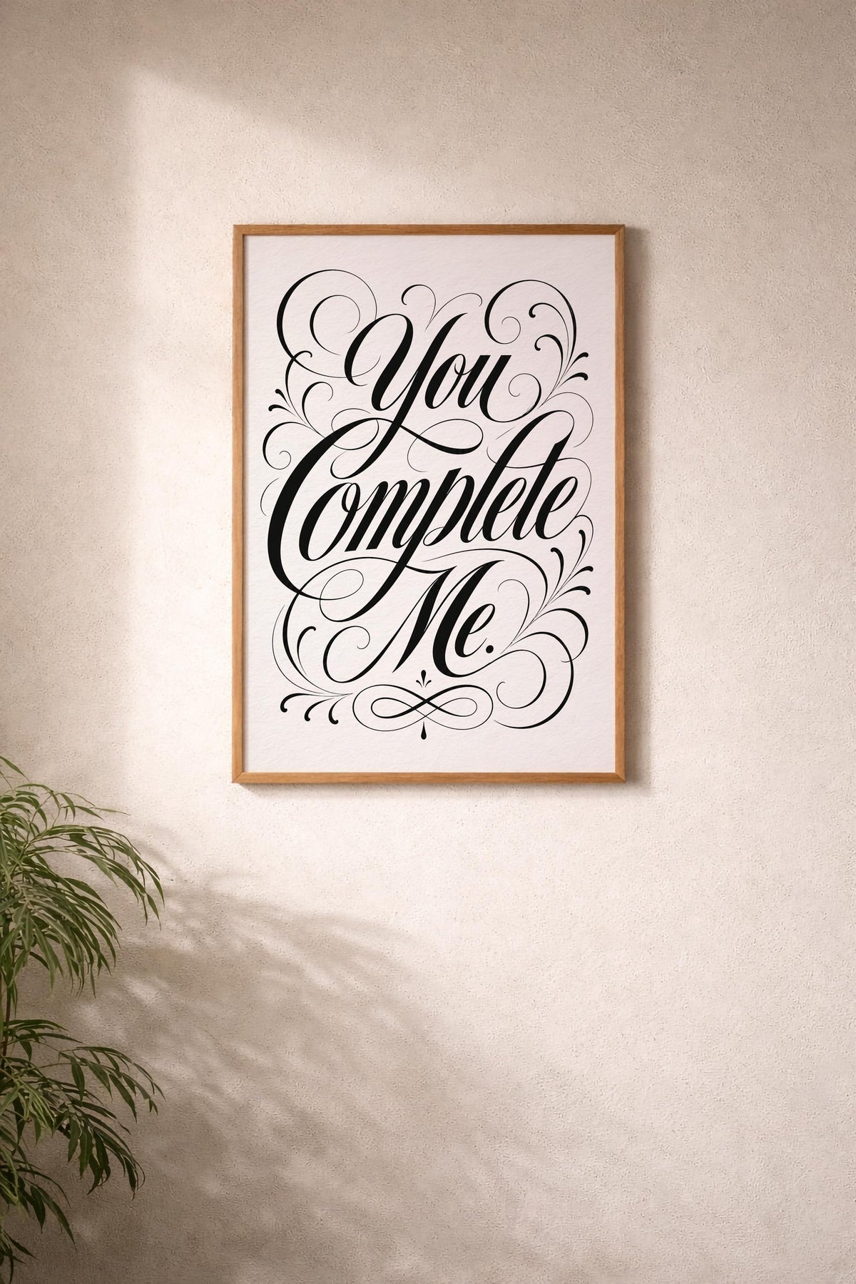 You Complete Me Print – Romantic Movie Quote Poster, Modern Typography Artwork, Gift for Partner, Love Quote Wall Art — image 4