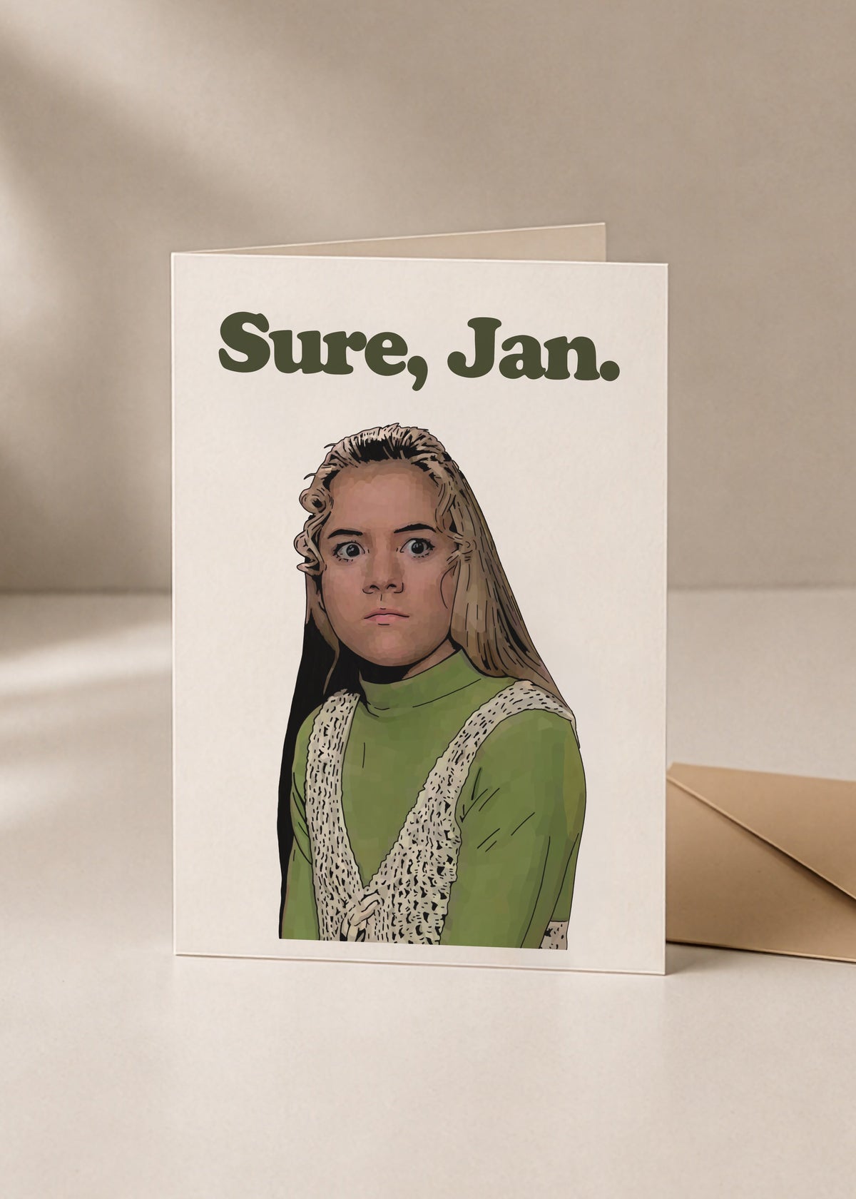 Sure, Jan. | A Very Brady Sequel Funny Greetings Card