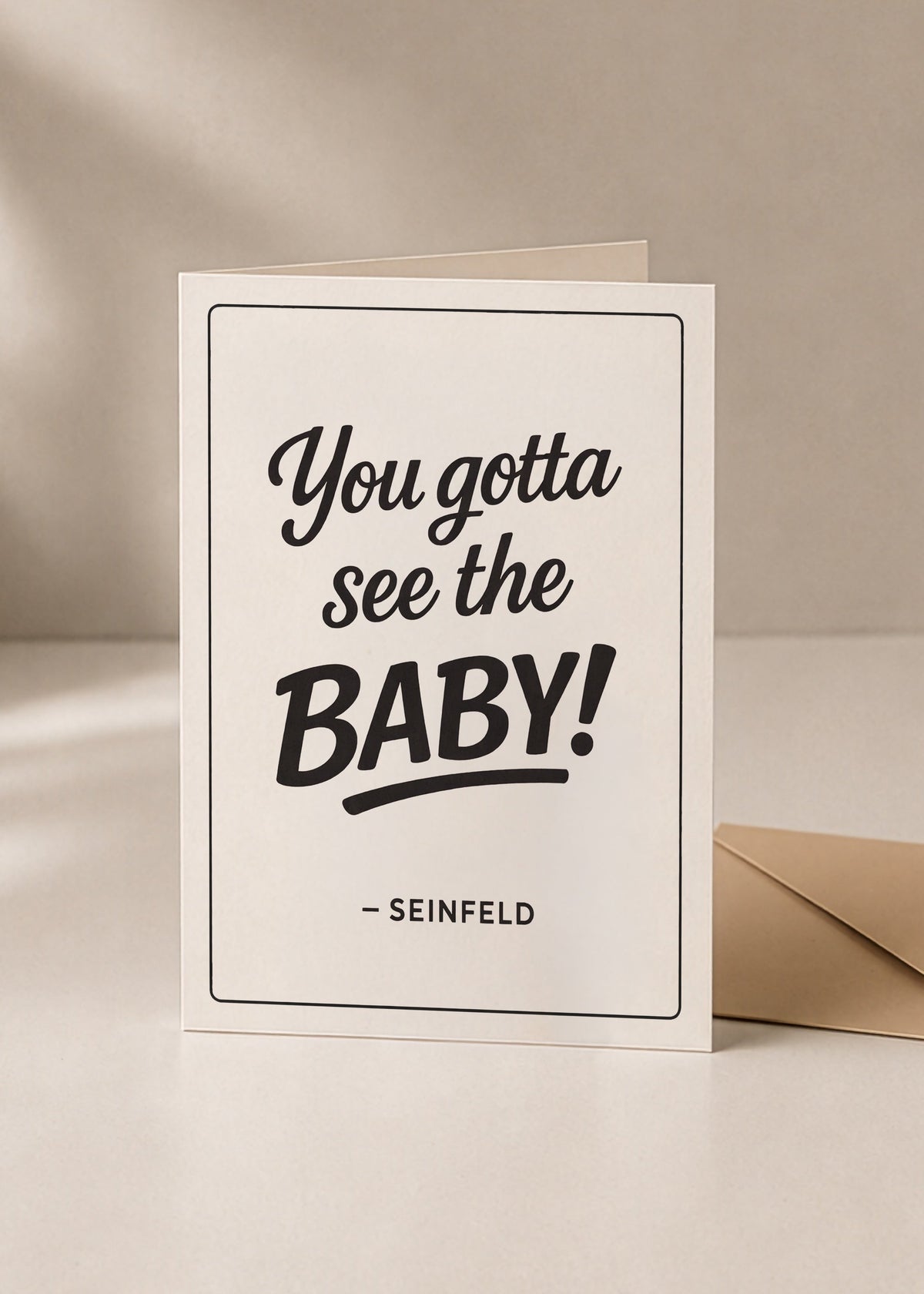 You Gotta See the Baby New Baby Card | Seinfeld
